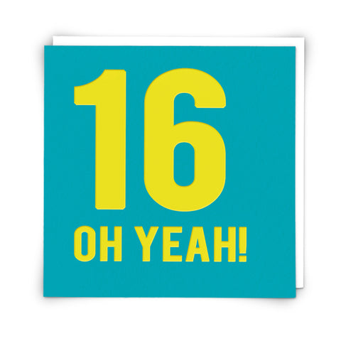 16 OH YEAH!! Birthday Card