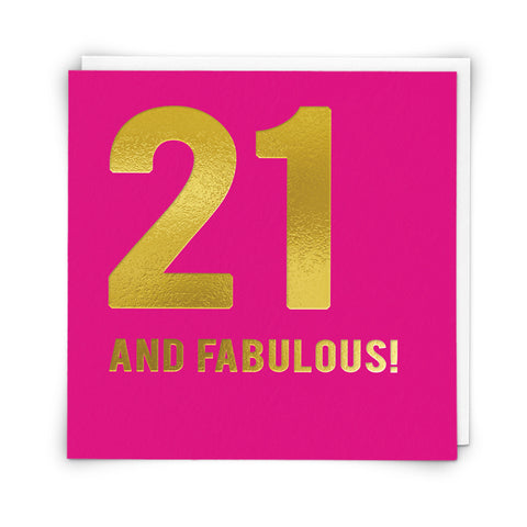 21 And Fabulous! Birthday Card