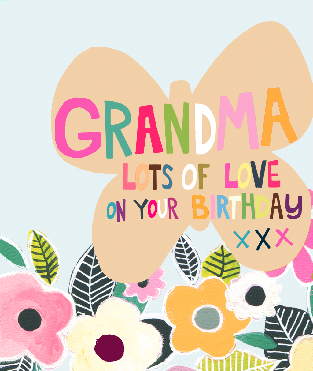 Grandma Lots of Love on your Birthday