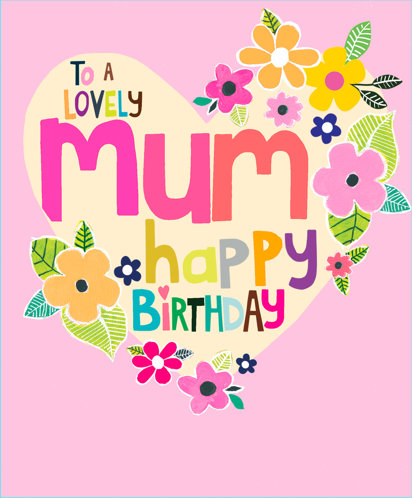 To a Lovely Mum Happy Birthday