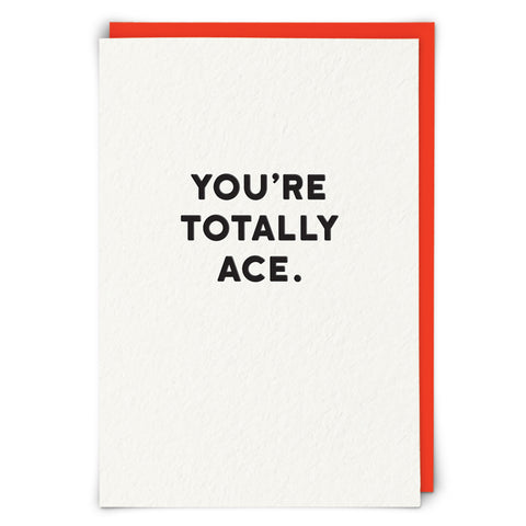 You're Totally Ace