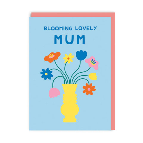 Blooming Lovely Mum Greetings Card