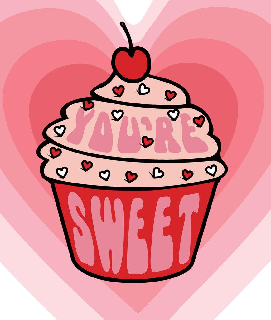 You're Sweet Cupcake