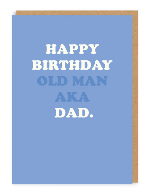 Happy Birthday Dad (Old Man) Card