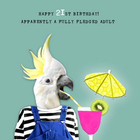 21st Birthday - Fully Fledged Adult Card