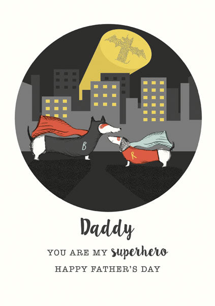 Daddy you are my superhero