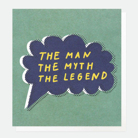 The Man the Myth the Legend
