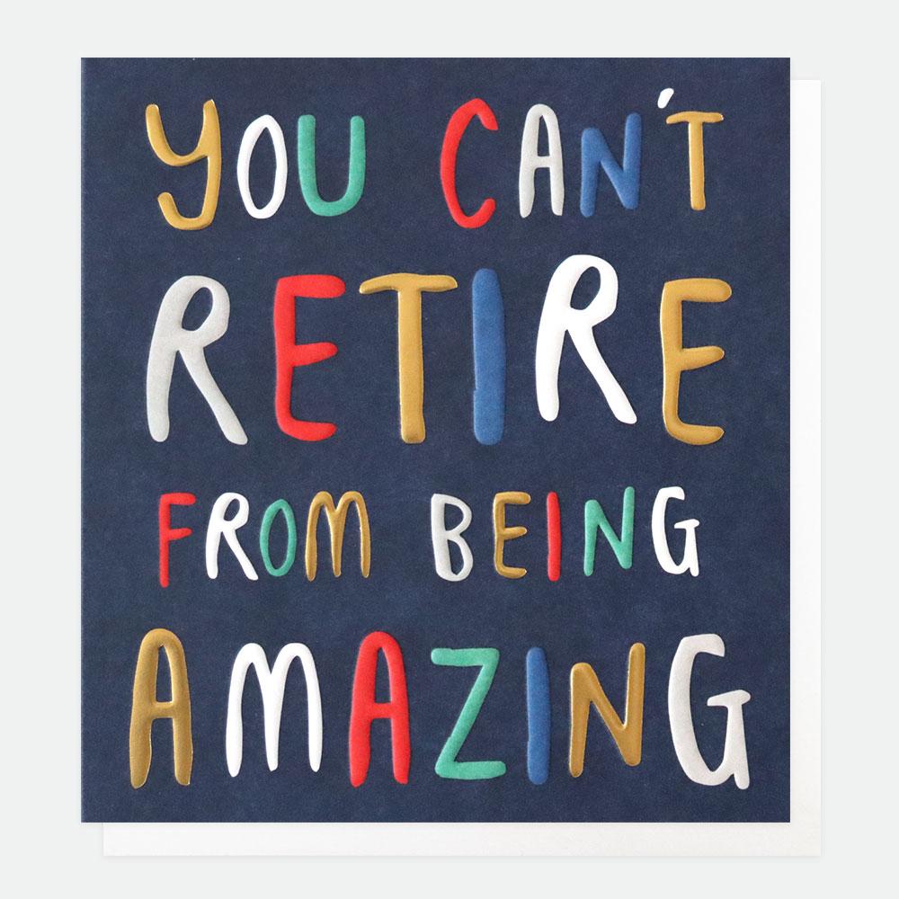 You Can't Retire From Being Amazing