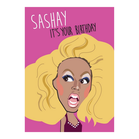 Sashay It's Your Birthday