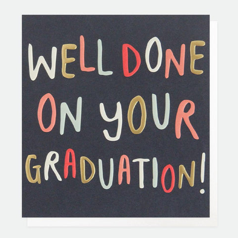 Well done on your graduation!