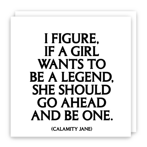 If A Girl Wants To Be A Legend...