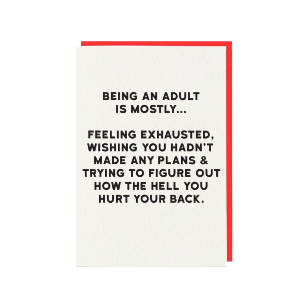Being An Adult Is Mostly...