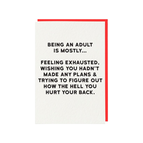 Being An Adult Is Mostly...